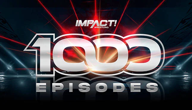 Impact Wrestling Expresses Gratitude to Fans for 1000 Episodes and Reveals Upcoming Show’s Revised Lineup