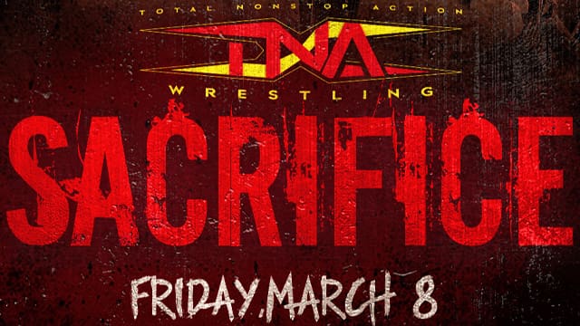 TNA Sacrifice 2024 Adds Two Exciting New Matches to the Lineup